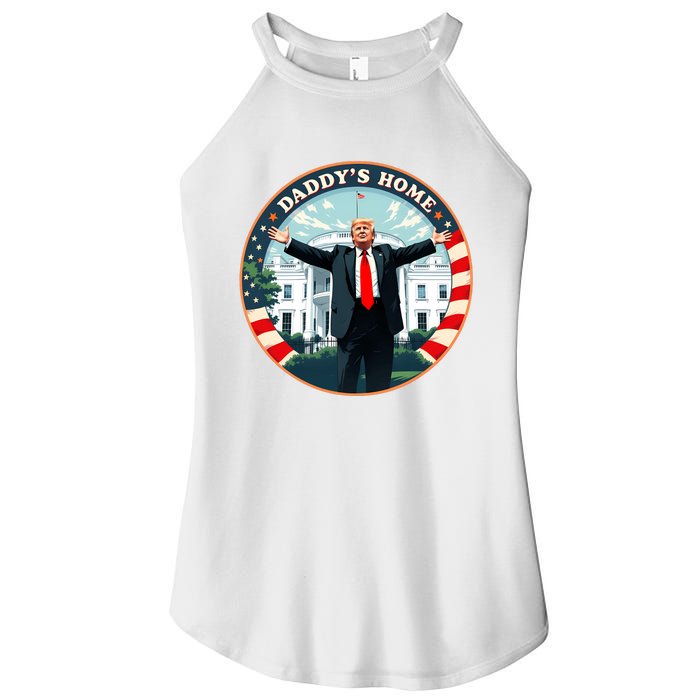 Daddys Home Funny Donald Trump White House 2024 President 47 Sweatshirt Women’s Perfect Tri Rocker Tank