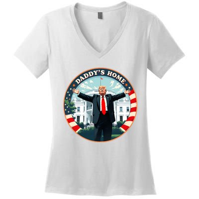 Daddys Home Funny Donald Trump White House 2024 President 47 Sweatshirt Women's V-Neck T-Shirt