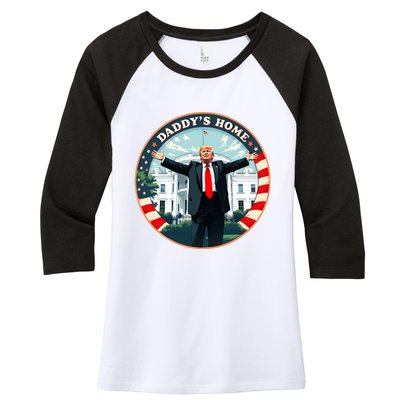 Daddys Home Funny Donald Trump White House 2024 President 47 Sweatshirt Women's Tri-Blend 3/4-Sleeve Raglan Shirt