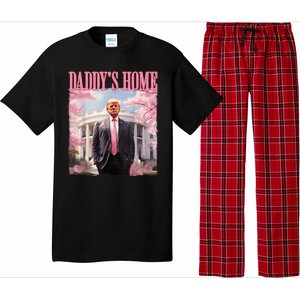 Daddys Home Funny Trump Daddys Coming Home 2024 Maga 2024 Pajama Set