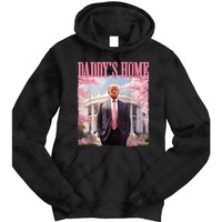 Daddys Home Funny Trump Daddys Coming Home 2024 Maga 2024 Tie Dye Hoodie