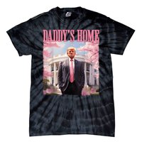 Daddys Home Funny Trump Daddys Coming Home 2024 Maga 2024 Tie-Dye T-Shirt