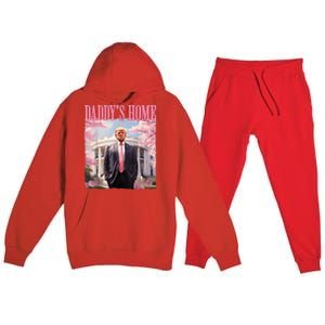 Daddys Home Funny Trump Daddys Coming Home 2024 Maga 2024 Premium Hooded Sweatsuit Set