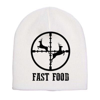 Deer Hunting Funny Hunter Fast Food Gift Short Acrylic Beanie