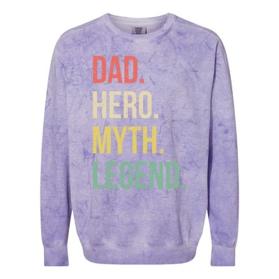 Dad Hero Funny Father Legendary Daddy Dad Joke Lover Gift Colorblast Crewneck Sweatshirt