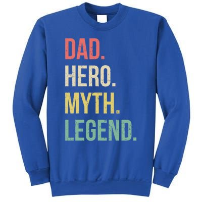 Dad Hero Funny Father Legendary Daddy Dad Joke Lover Gift Sweatshirt