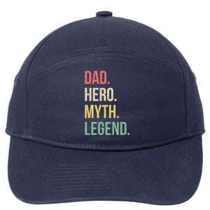 Dad Hero Funny Father Legendary Daddy Dad Joke Lover Gift 7-Panel Snapback Hat