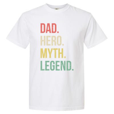 Dad Hero Funny Father Legendary Daddy Dad Joke Lover Gift Garment-Dyed Heavyweight T-Shirt