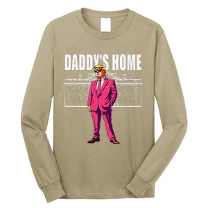 DaddyS Home  Funny Saying DaddyS Home Long Sleeve Shirt