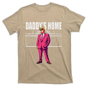 DaddyS Home  Funny Saying DaddyS Home T-Shirt