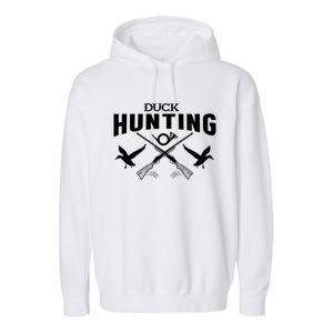 Duck Hunter Funny Gift Duck Hunting Gift Garment-Dyed Fleece Hoodie