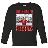 DaddyS Home For Christmas Trump Toddler Long Sleeve Shirt