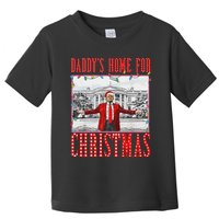 DaddyS Home For Christmas Trump Toddler T-Shirt