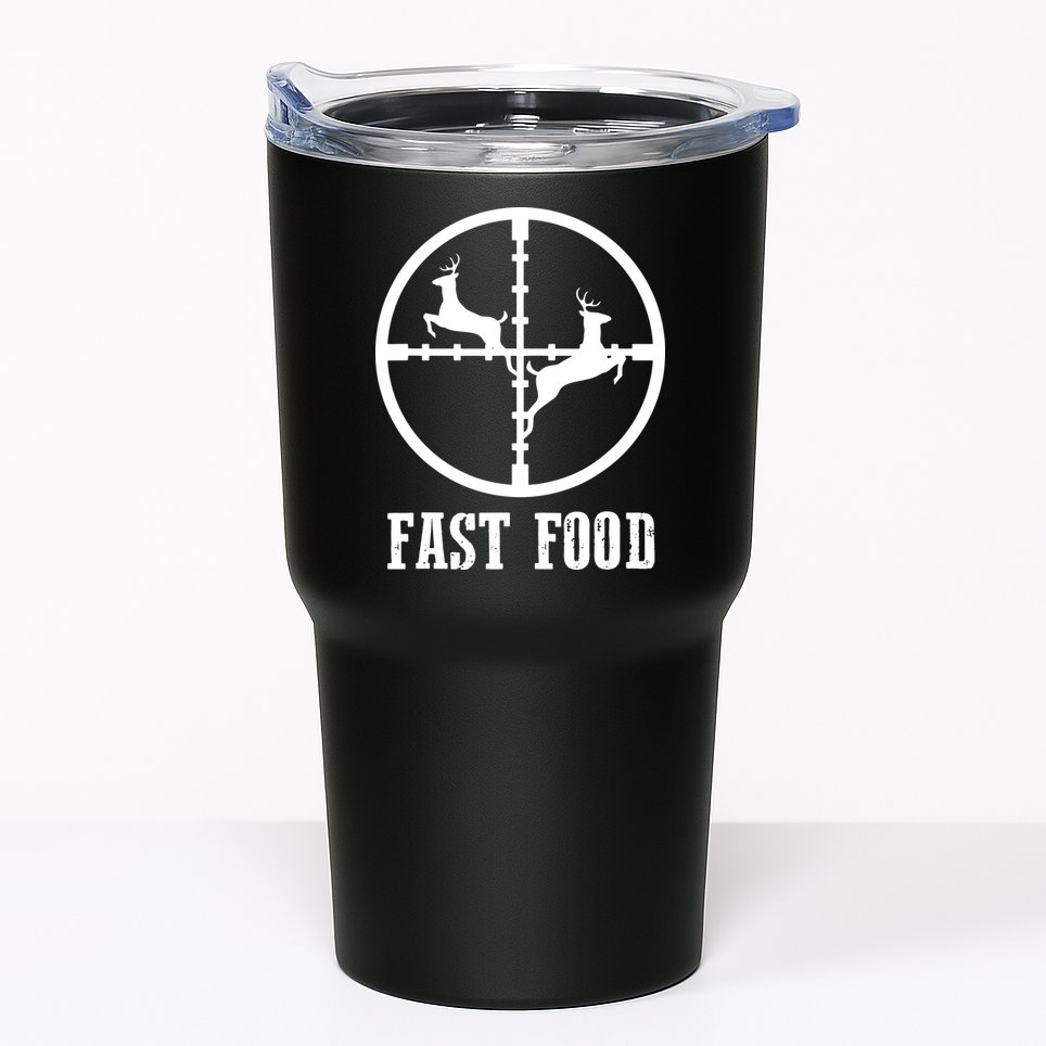 Deer Hunting Funny Hunter Fast Food Gift Tumbler