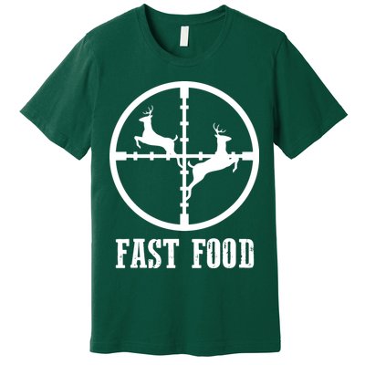 Deer Hunting Funny Hunter Fast Food Gift Premium T-Shirt