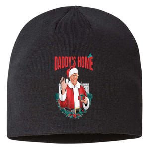 DaddyS Home Funny Santa Trump Christmas 2024 New President Sustainable Beanie