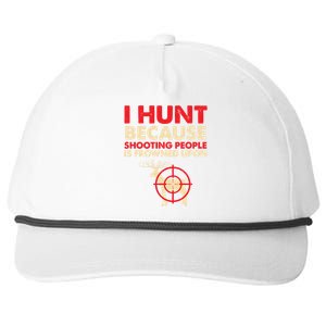 Deer Hunting Funny Slogan Quote Hunter Fathers Gift Idea Gift Snapback Five-Panel Rope Hat