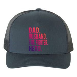 Dad Husband Fire Fighter Hero Gift Yupoong Adult 5-Panel Trucker Hat