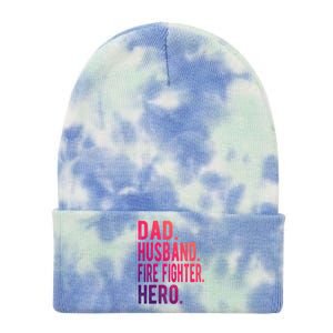 Dad Husband Fire Fighter Hero Gift Tie Dye 12in Knit Beanie