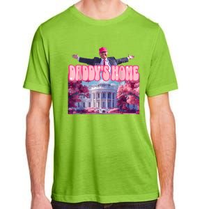 Daddys Home Funny Trump Daddys Coming Home 2024 Adult ChromaSoft Performance T-Shirt