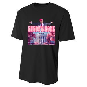 Daddys Home Funny Trump Daddys Coming Home 2024 Performance Sprint T-Shirt