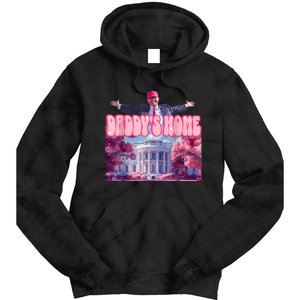 Daddys Home Funny Trump Daddys Coming Home 2024 Tie Dye Hoodie