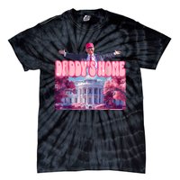 Daddys Home Funny Trump Daddys Coming Home 2024 Tie-Dye T-Shirt