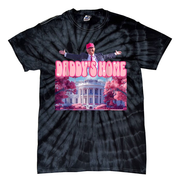 Daddys Home Funny Trump Daddys Coming Home 2024 Tie-Dye T-Shirt