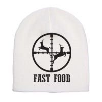 Deer Hunting Funny Hunter Fast Food Gift Short Acrylic Beanie