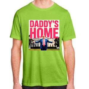 DaddyS Home Funny Trending Adult ChromaSoft Performance T-Shirt