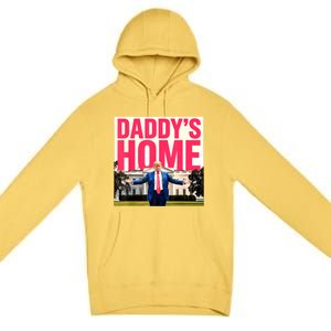 DaddyS Home Funny Trending Premium Pullover Hoodie