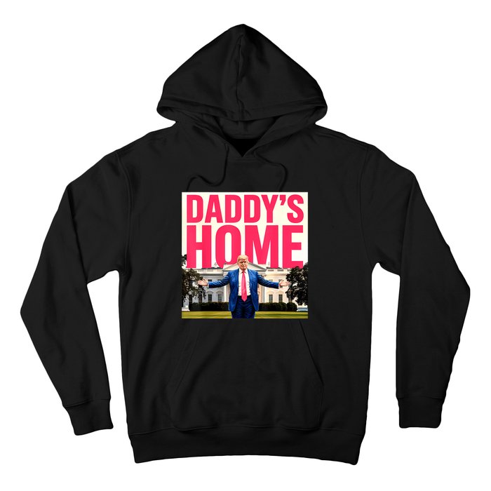 DaddyS Home Funny Trending Hoodie