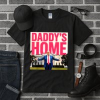 DaddyS Home Funny Trending Tall T-Shirt