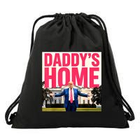 DaddyS Home Funny Trending Drawstring Bag