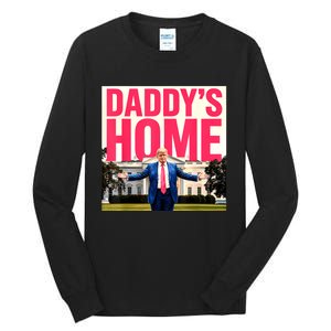 DaddyS Home Funny Trending Tall Long Sleeve T-Shirt