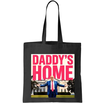 DaddyS Home Funny Trending Bag