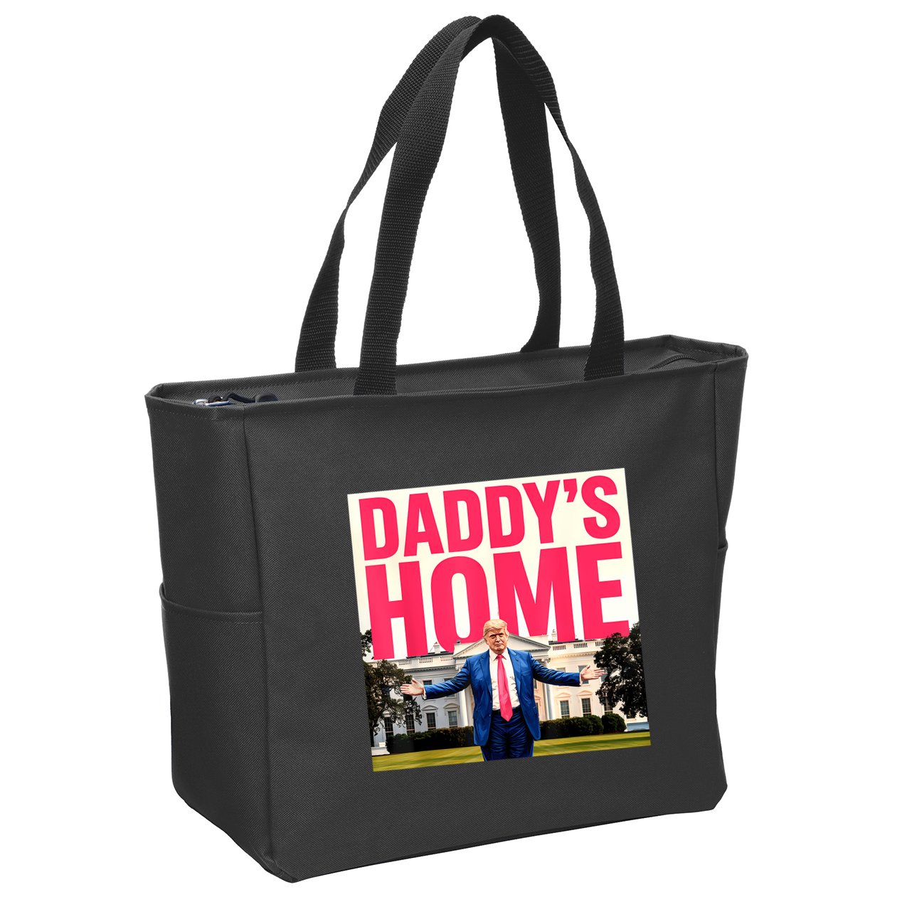 DaddyS Home Funny Trending Zip Tote Bag