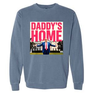 DaddyS Home Funny Trending Garment-Dyed Sweatshirt