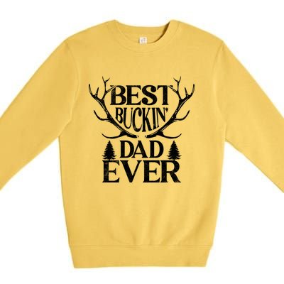 Deer Hunting Fathers Day Best Buckin Dad Ever Gift Premium Crewneck Sweatshirt