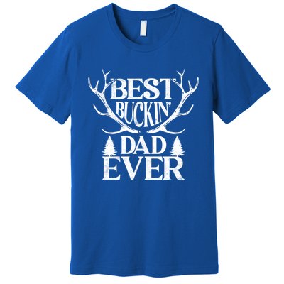 Deer Hunting Fathers Day Best Buckin Dad Ever Gift Premium T-Shirt