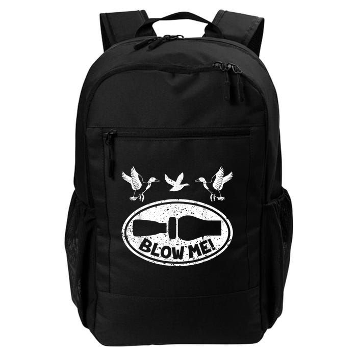 Duck Hunting Funny Blow Me Duck Call Hunter Backpack