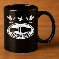 Duck Hunting Funny Blow Me Duck Call Hunter 11oz C Handle Ceramic Mug