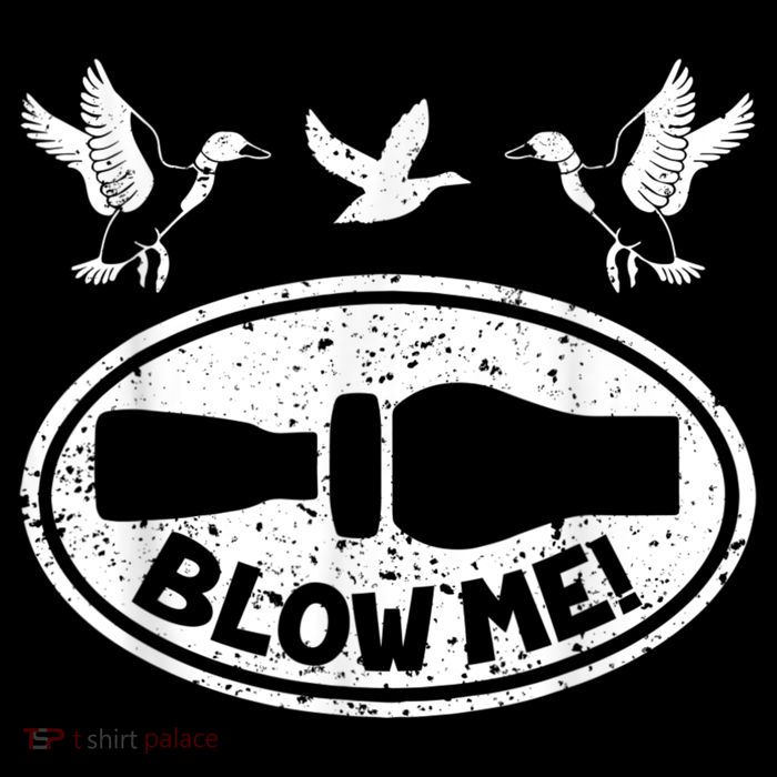 Duck Hunting Funny Blow Me Duck Call Hunter Flatbill Hat