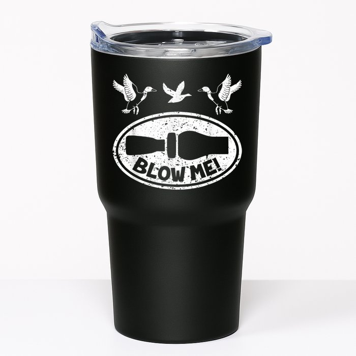 Duck Hunting Funny Blow Me Duck Call Hunter Tumbler