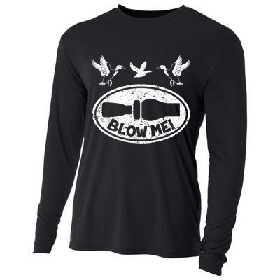 Duck Hunting Funny Blow Me Duck Call Hunter Cooling Performance Long Sleeve Crew