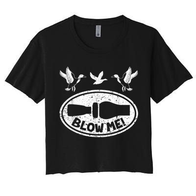 Duck Hunting Funny Blow Me Duck Call Hunter Crop Top