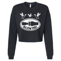 Duck Hunting Funny Blow Me Duck Call Hunter Cropped Pullover Crew