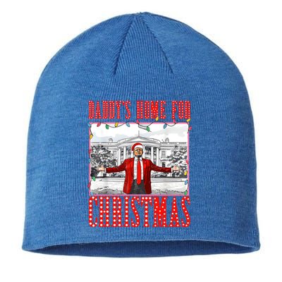 DaddyS Home For Christmas Trump Gift Sustainable Beanie