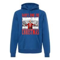 DaddyS Home For Christmas Trump Gift Premium Hoodie