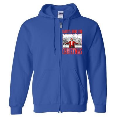 DaddyS Home For Christmas Trump Gift Full Zip Hoodie